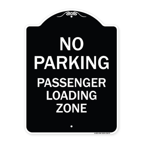 No Parking Passenger Loading Zone Heavy-Gauge Aluminum Architectural Sign, 24" x 18", BW-1824-23679